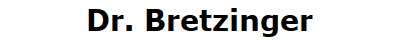 Dr. Bretzinger
